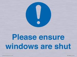 Please ensure windows are shut